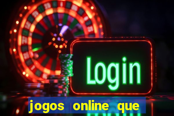 jogos online que d茫o dinheiro