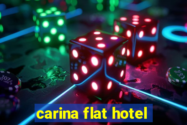 carina flat hotel