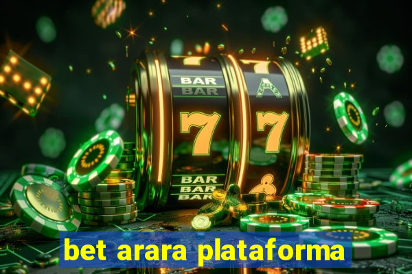 bet arara plataforma