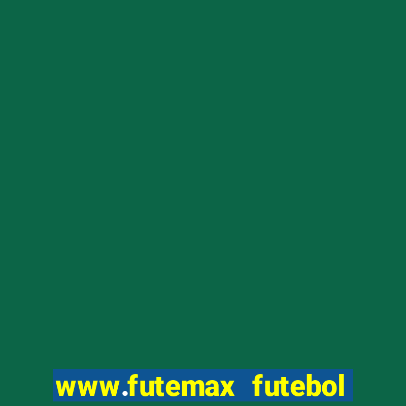 www.futemax futebol ao vivo