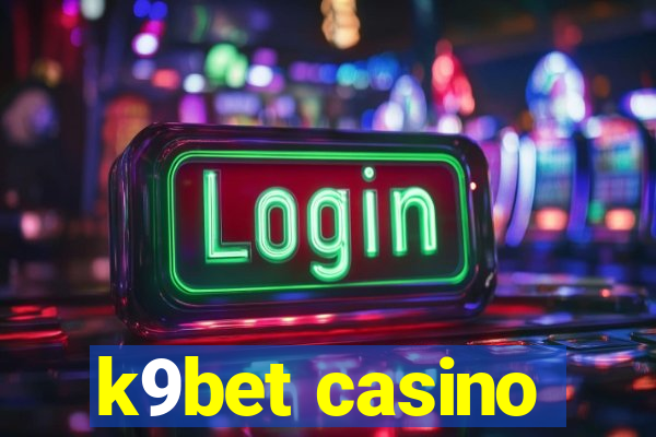 k9bet casino