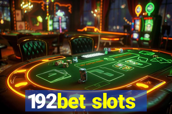 192bet slots