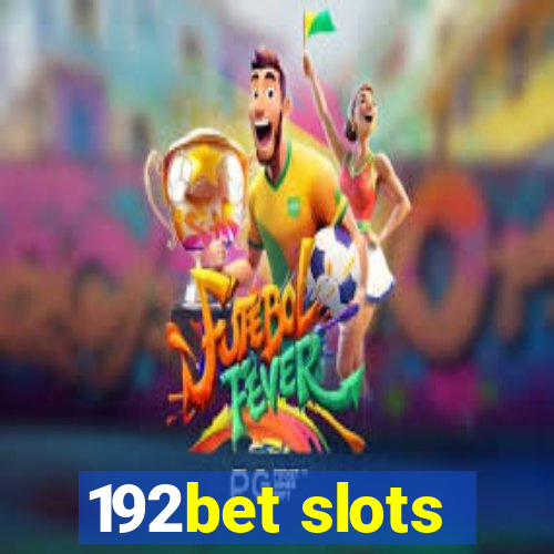 192bet slots