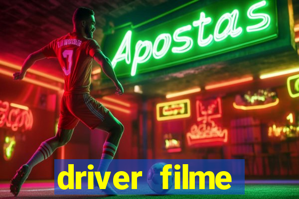 driver filme completo dublado