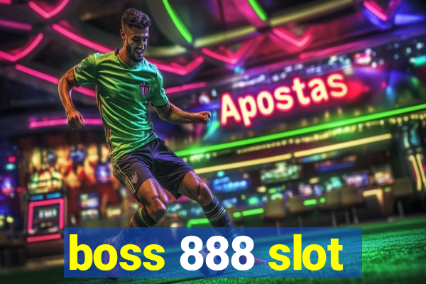 boss 888 slot