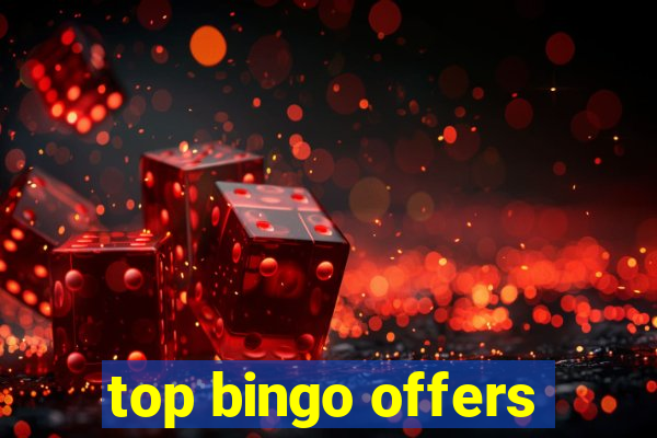 top bingo offers