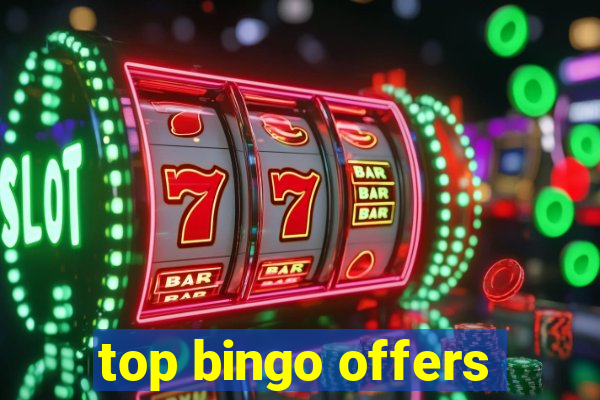 top bingo offers