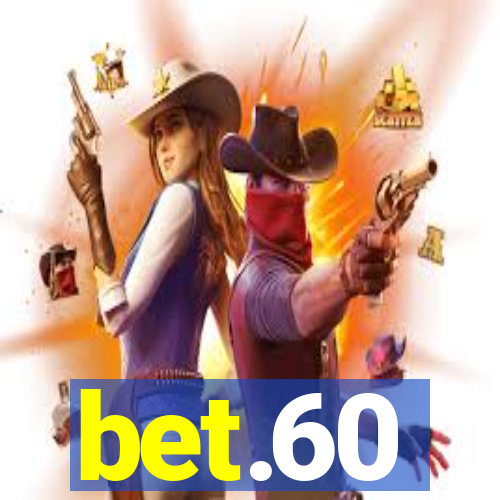 bet.60