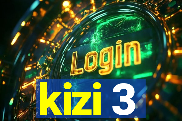 kizi 3