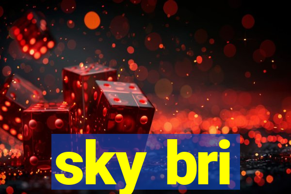 sky bri