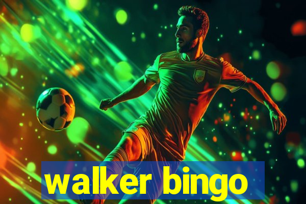 walker bingo