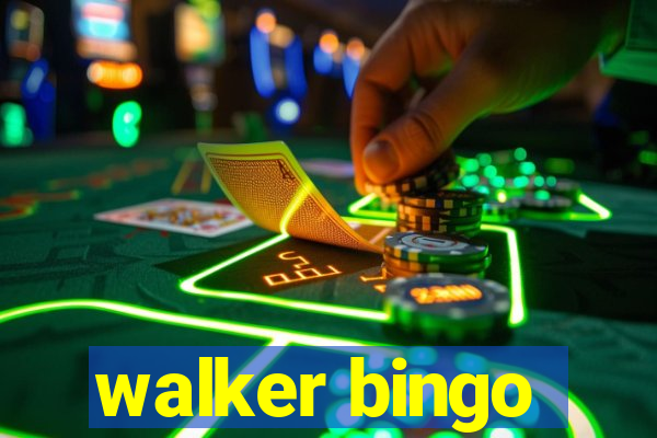 walker bingo