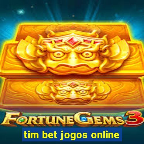 tim bet jogos online