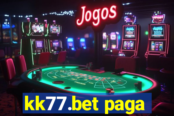 kk77.bet paga