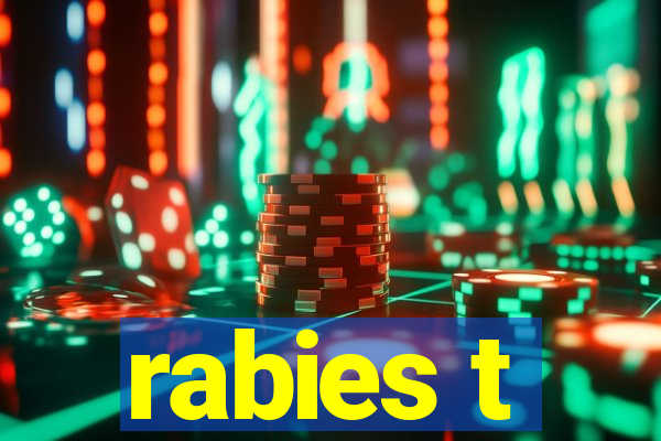 rabies t