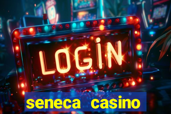 seneca casino niagara new york