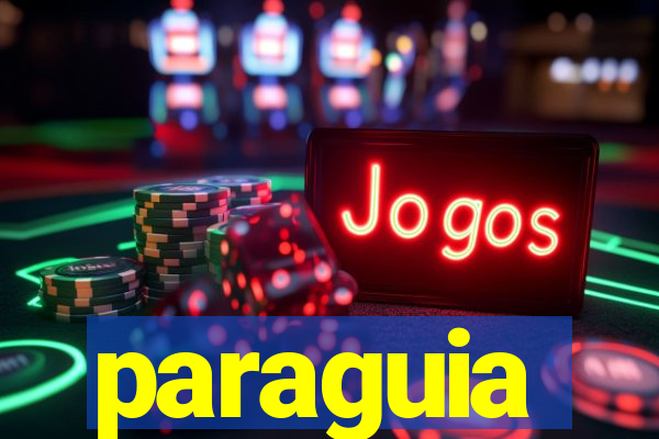 paraguia