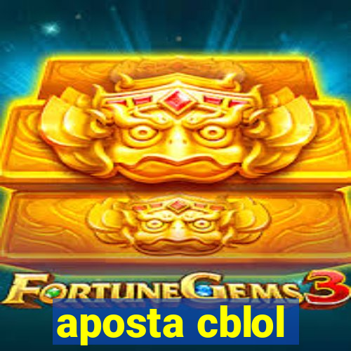 aposta cblol