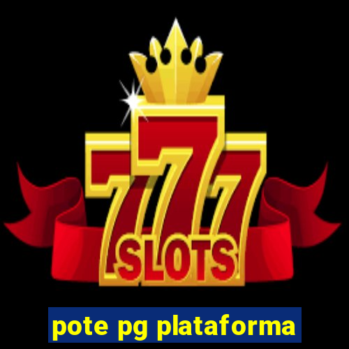 pote pg plataforma