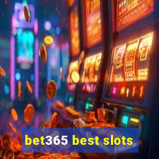 bet365 best slots