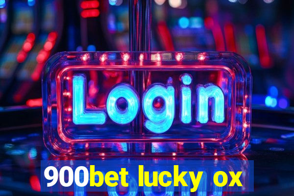 900bet lucky ox