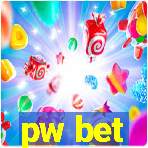 pw bet