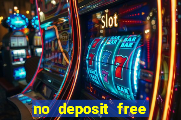 no deposit free money casinos