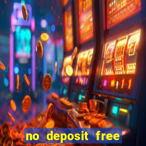 no deposit free money casinos