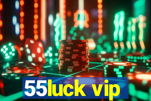 55luck vip