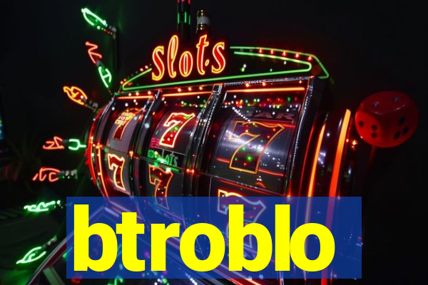 btroblo