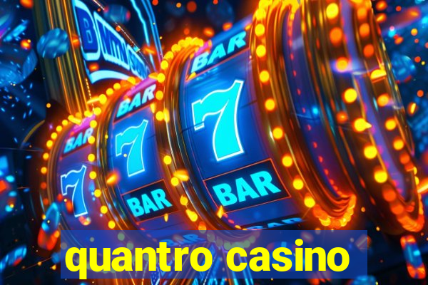 quantro casino