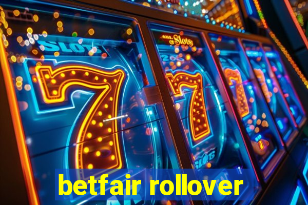 betfair rollover