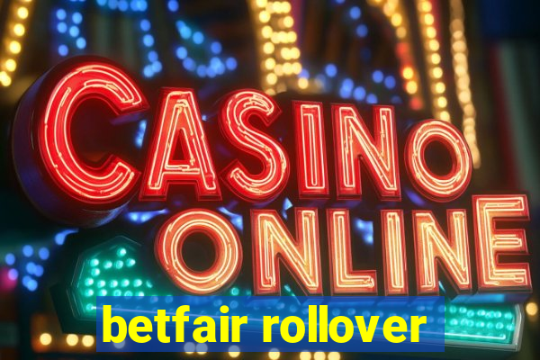 betfair rollover