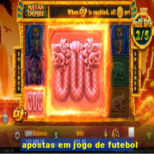 apostas em jogo de futebol