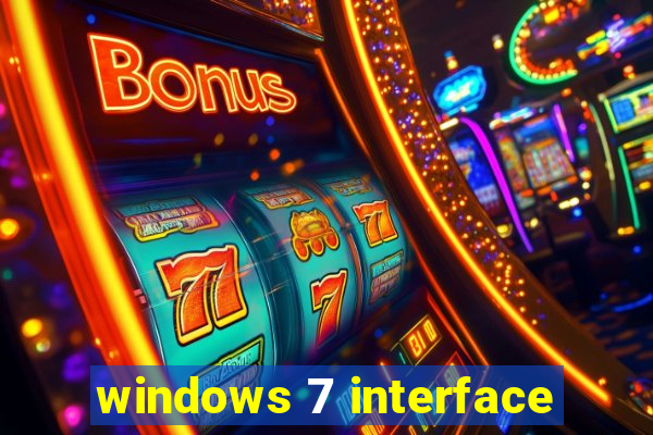 windows 7 interface