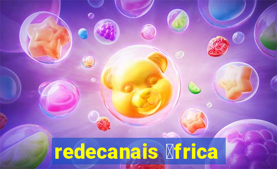 redecanais 谩frica