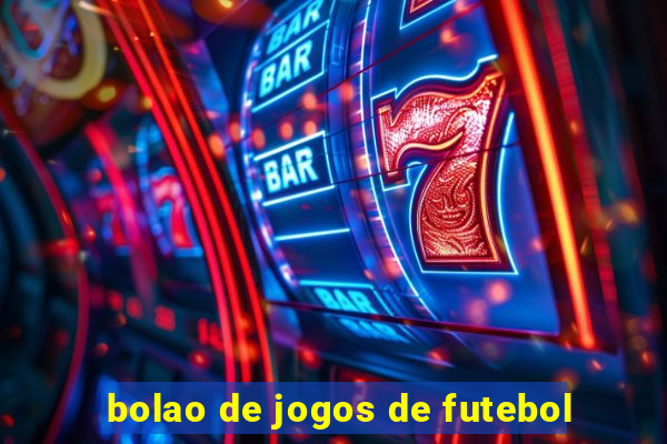 bolao de jogos de futebol