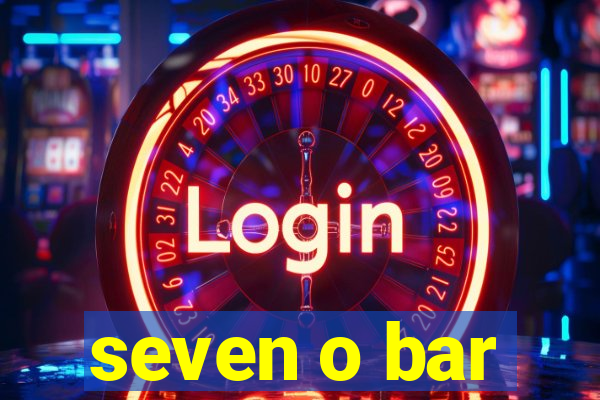 seven o bar