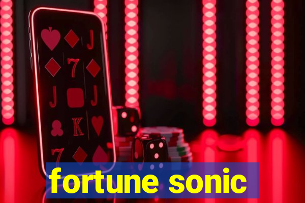 fortune sonic