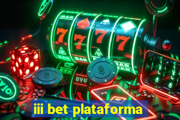 iii bet plataforma