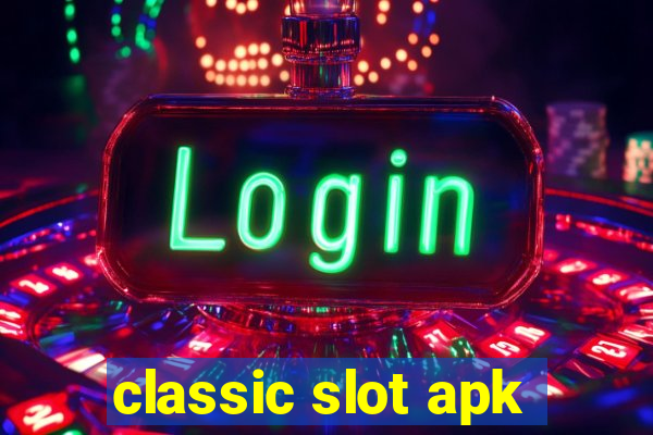 classic slot apk