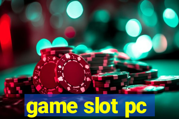 game slot pc