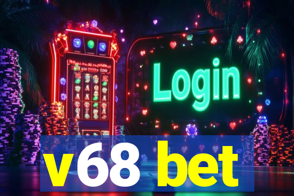 v68 bet