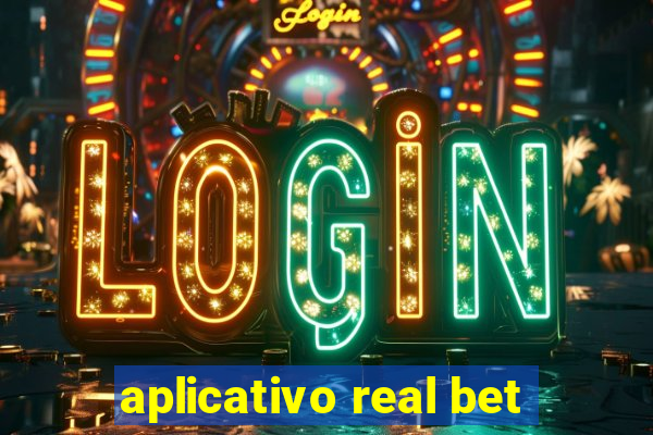 aplicativo real bet