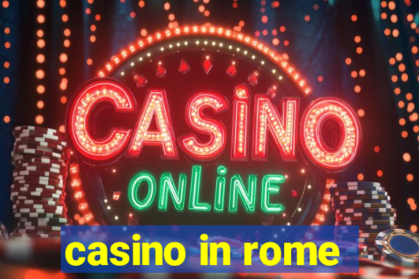 casino in rome