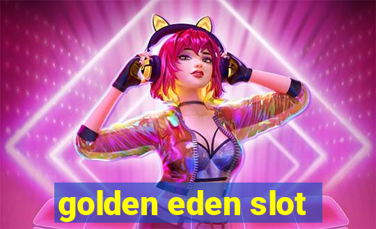 golden eden slot