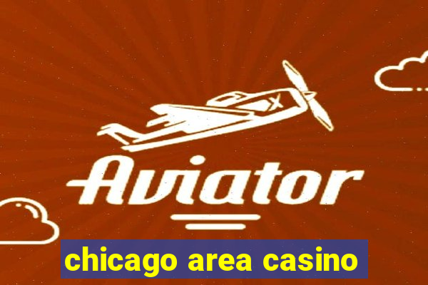 chicago area casino