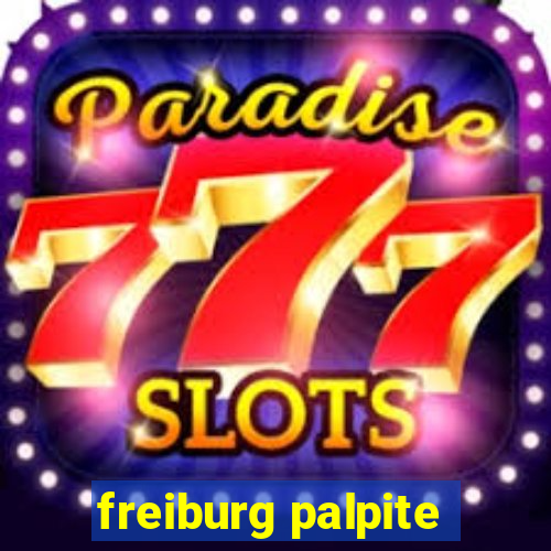 freiburg palpite