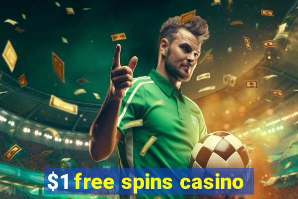 $1 free spins casino