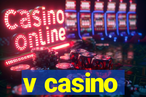 v casino